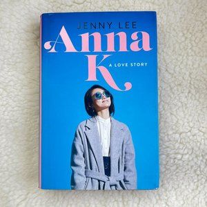 Anna K: A Love Story by Jenny Lee (Hardcover)